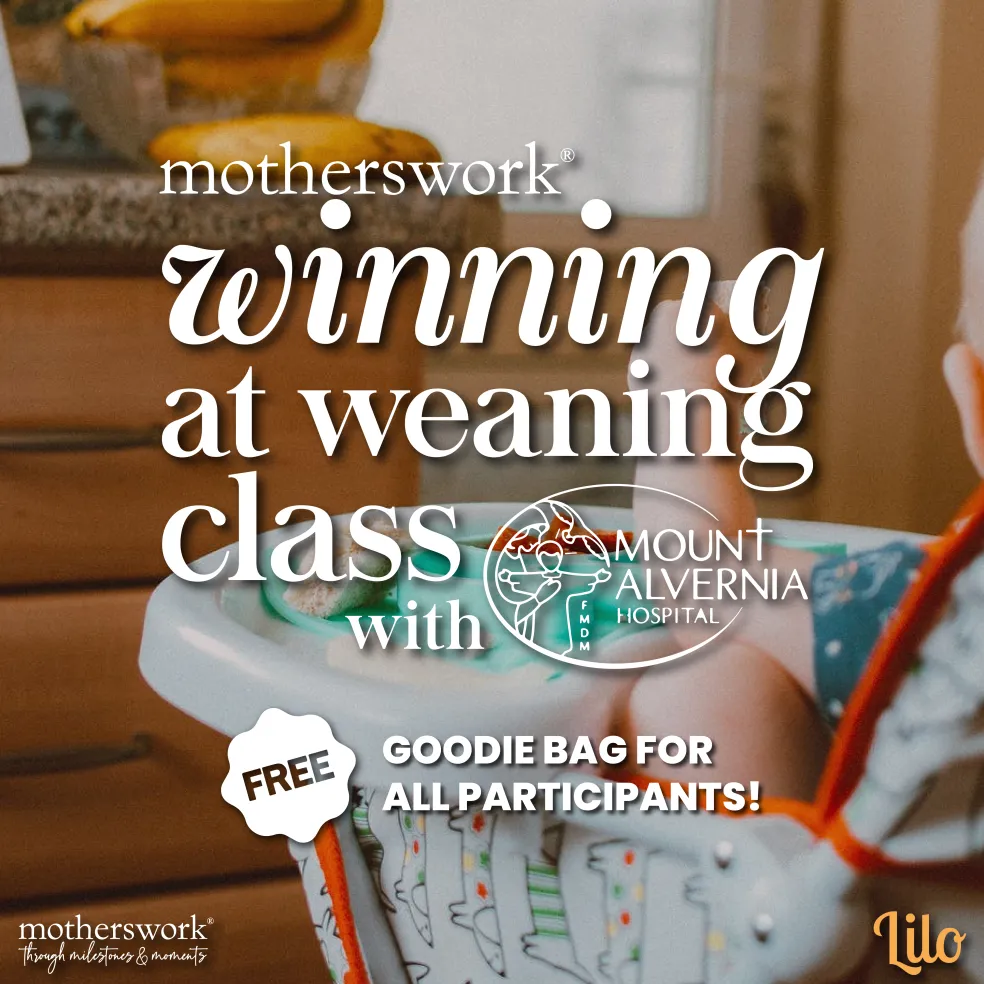 Winning at Weaning Class with Mount Alvernia 2025 @ motherswork | Great World